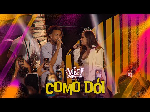 Banda Sentimentos e Raphaela Santos - Como dói (DVD Vibe da Sentimentos)