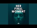 Chapter 68 - Her Final Moment