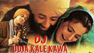 Udja Kale Kawa DJ Remix Song  Gadar Movie  Hindi d