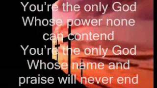 You are God alone with lyrics