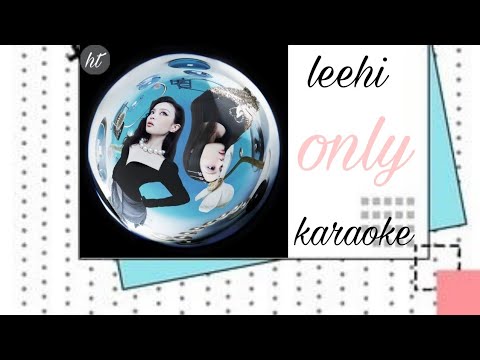 Lee Hi (이하이) - Only (Karaoke)