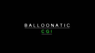 Balloonatic - CGI (Track)