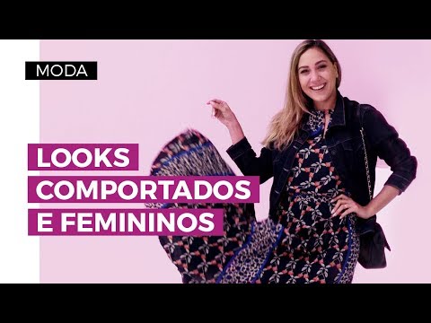 COMO MONTAR LOOKS COMPORTADOS E FEMININOS | Camila Gaio