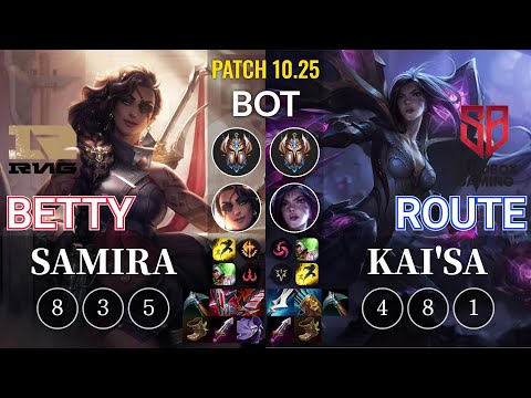 RNG Betty Samira vs SB Route Kai'Sa Bot - KR Patch 10.25