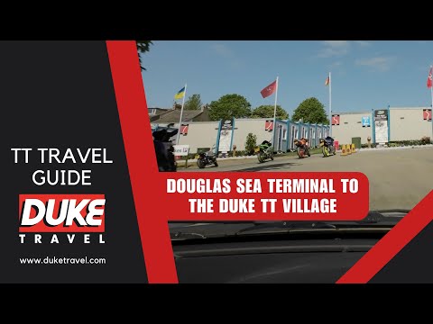 Isle of Man TT | Travel Guide | How to get from Douglas Sea Terminal to the Duke TT Village