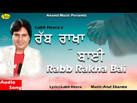 LABH HEERA l RABB RAKHA BAI l LATEST PUNJABI SONGS 2021 l ANAND MUSIC l NEW PUNJABI SONG 2021