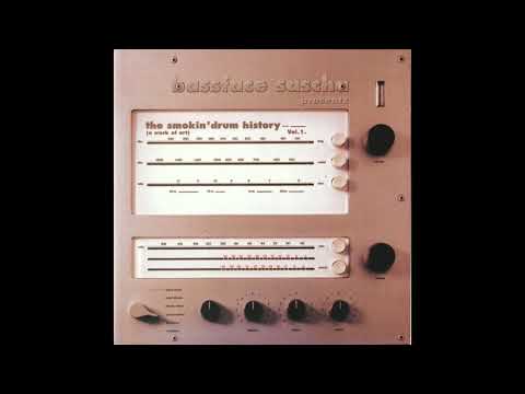 Bassface Sascha - The Smokin' Drum History Vol. 1. (A Work Of Art) (1997)