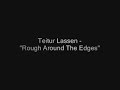 Rough Around The Edges - TEITUR