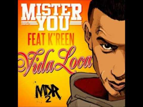 Mister You Feat. K-Reen - Vida Loca