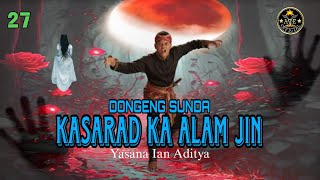 Download lagu DONGENG SUNDA KASARAD KA ALAM JIN BAGIAN 27 mp3
