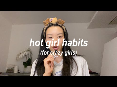 hot girl habits for crazy b*tches ☆