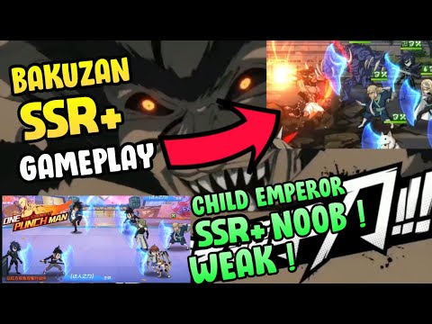 👊👊 OMG! BAKUZAN SSR+ GAMEPLAY & CHILD EMPEROR SSR+ SHOWCASE LIVECLASH - One Punch Man The Strongest