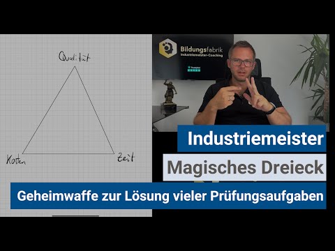 Industriemeister (IHK) - Magisches Dreieck als GEHEIMWAFFE