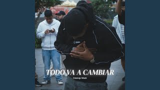 Todo va a cambiar