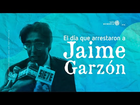 El día que arrestaron a Jaime Garzón