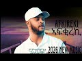 Ephrem Amare Afkireki ኤፍሬም ኣማረ ኣፍቂረኪ New Tigrigna Music 2026 Official Video