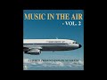 Music In The Air Vol 2