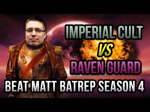 Imperial Cult vs Raven Guard Horus Heresy Battle Report - Beat Matt Batrep Ep 35