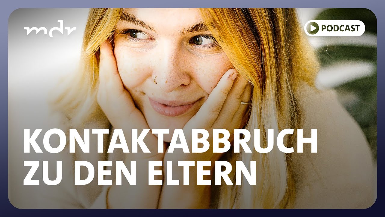 Kontaktabbruch zu den Eltern: "Ein großer, schmerzhafter Schritt" | Podcast Tabubruch | MDR