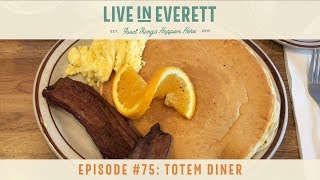 Live in Everett TV #75: Totem Diner