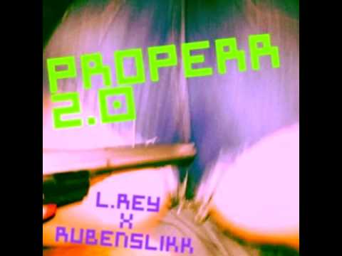 L.REY X RUBENSLIKK - PROPERR 2.0 (Bass Boosted)