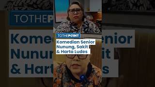 Komedian Senior Nunung Srimulat dalam Masa Sulit, Sakit hingga Harta Ludes, Artis Lain Ikut Membantu