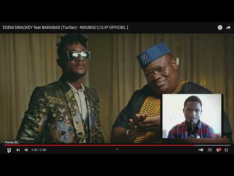 Edem Drackey feat Barabas   NOUBOU x Ma Réaction !!!