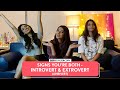 FilterCopy Signs You Re Both Introvert Extrovert Ambivert Ft Manish Natasha Nidhi