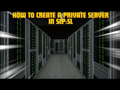 How to create a private SCP:SL server