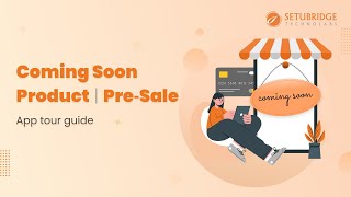 Coming Soon Product | Pre‑Sale Shopify App | App Tour Guide