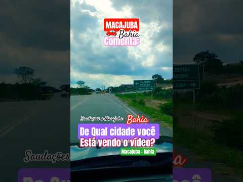 🌎🇧🇷🌵🚗 Macajuba #bahia #baixagrande #ruybarbosa #nordeste #zuca #seabra #df #ipameri #salvador #mairi