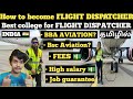 How to become a FLIGHT DISPATCHER in INDIA | Full Details | Tamil Aviation | Aviation Addict |