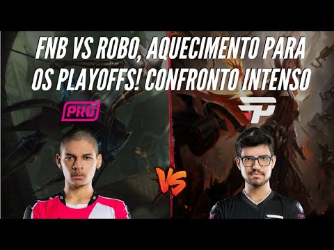 FNB VS ROBO AQUECIMENTO PARA OS PLAYOFFS! CAMILLE VS IRELIA - REPLAYS LOL