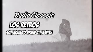 Download lagu Los Retros - Someone To Spend Time With | Lirik dan terjemahan mp3