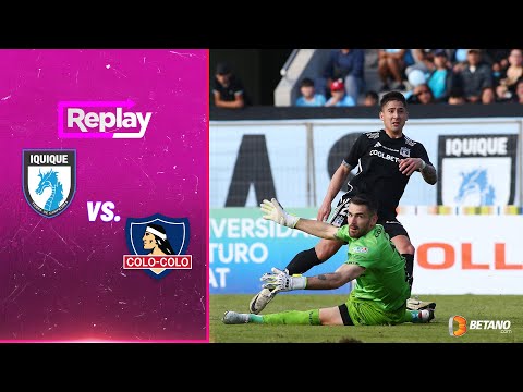 TNT Sports Replay | Deportes Iquique 0-3 Colo Colo | Fecha 14