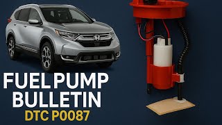 Fuel Pump Failure? 2018 2019 Honda CR-V Stalling DTC P0087 Explained! TSB A21-031