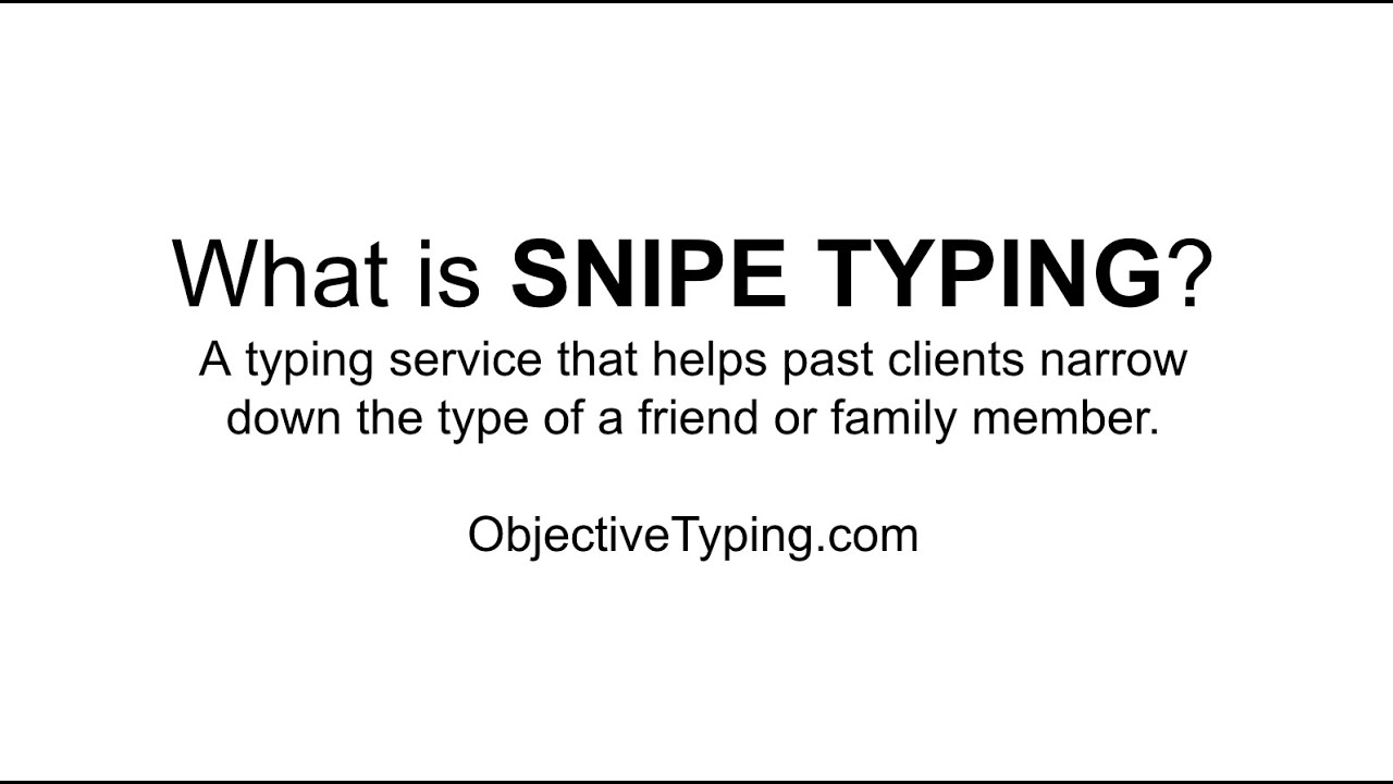 Snipe Typing