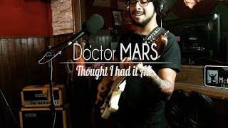 Basic Tapes | Doctor MARS - Thought I had it all