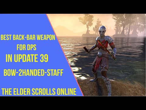 ESO Best Back Bar Weapon for DPS in Update 39