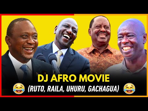 🤣GEN Z's FUNNIEST DJ AFRO MOVIE ABOUT KENYAN POLITICIANS, RUTO, RAILA, UHURU, GACHAGUA - WATCH NOW!