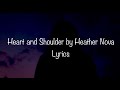 Heart and Shoulder by Heather Nova Lyrics