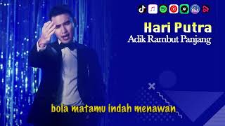 Download lagu Hari Putra - Adik Rambut Panjang | VIDEO LIRIK mp3