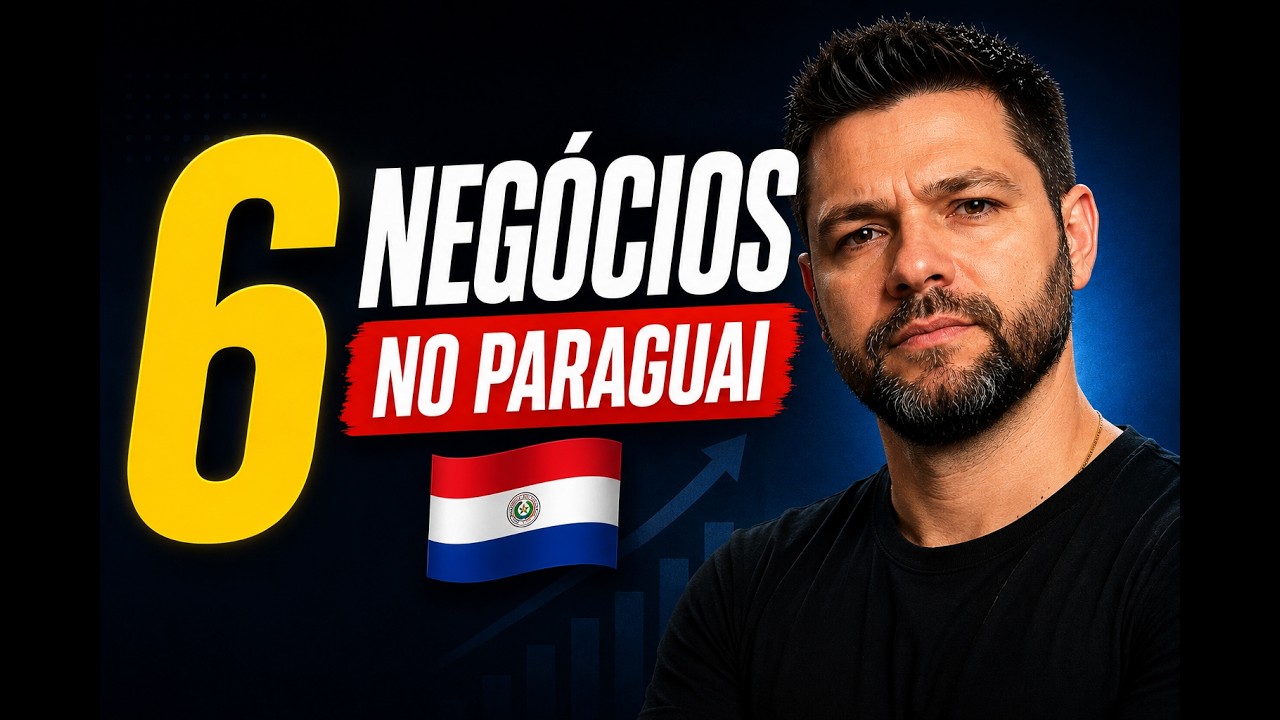 🚀 Top 6 Negócios Lucrativos para Montar no Paraguai em 2025 com Pouco Investimento! 💰🇵🇾 #1
