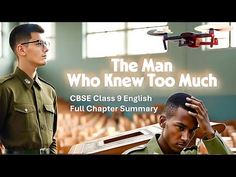 The Man Who Knew Too Much | Full Chapter Explanation & Summary | Animated Story | CBSE NCERT