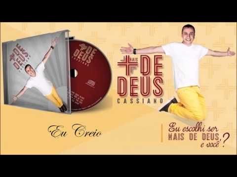 Cassiano (CD Mais de Deus) 07. Eu Creio - By Prestone ヅ