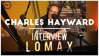 Charles Hayward - Interview Lomax