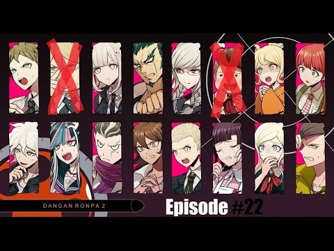 Danganronpa 2: Goodbye Despair(PC) #22- I...didn't want them to die....