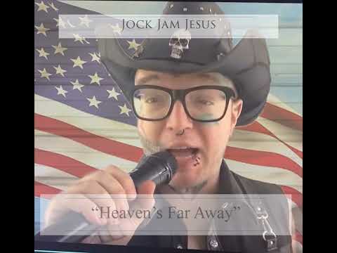 Jock Jam Jesus (Posthumous) - Heavens Far Away