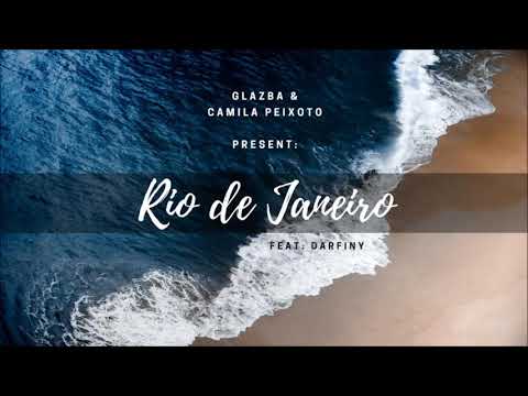 Glazba, Camila Peixoto ft Darfiny - Rio de Janeiro (Original Mix)