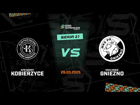 21. seria: KPR Gminy Kobierzyce - MKS URBIS Gniezno [SKRÓT]